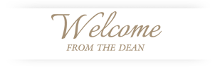 Dean's Welcome