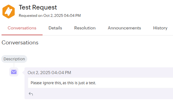 Choose a request then click the Conversations or History tab.