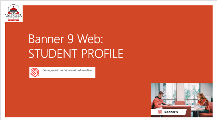 Banner 9 Web Student Profile: Demographic and Academic Information