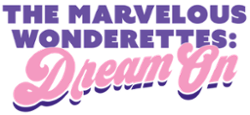 The Marvelous Wonderettes: Dream On