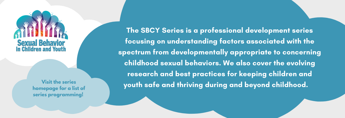 Sexual Behavior in Children and Youth series