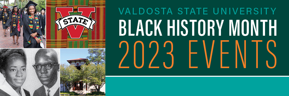 Valdosta State University Black History Month Events 2023